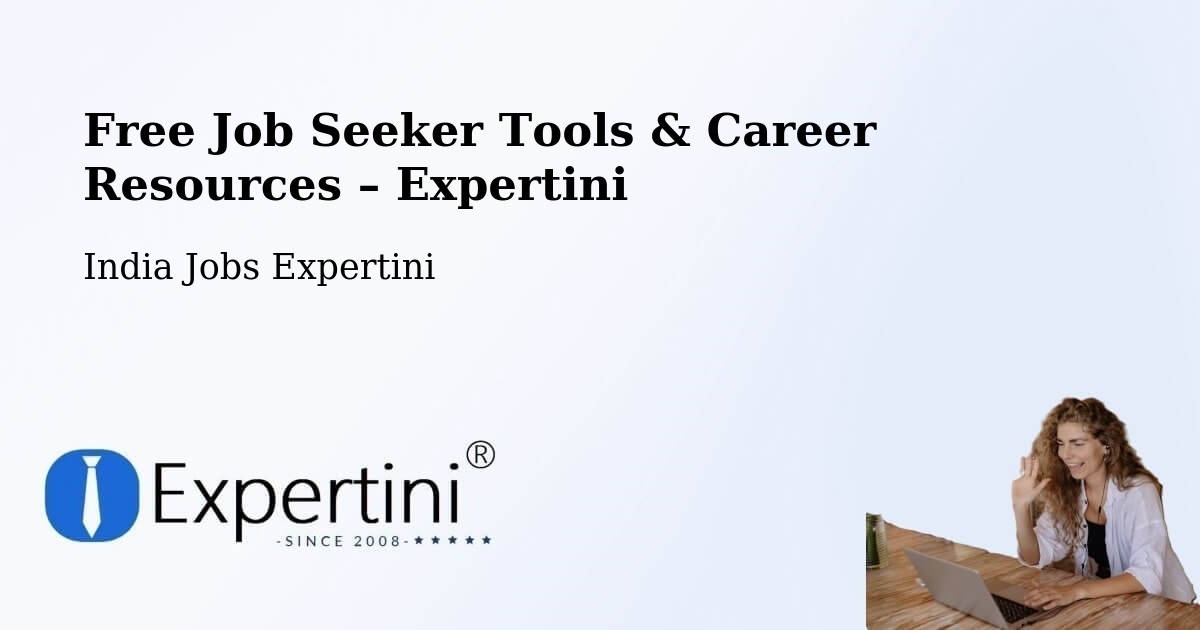 Free Job Seeker Tools & Career Resources – Greater Noida - Greater Noida, India Jobs Expertini